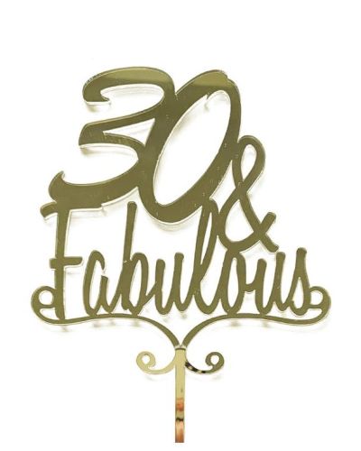 30 & Fabulous Cake Topper – Gold