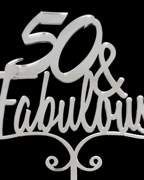 50 & Fabulous Cake Topper – Silver