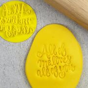 All Of Me Loves All Of You Embosser