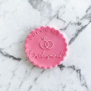 Debosser Stamp – Will You Be My Bridesmaid?