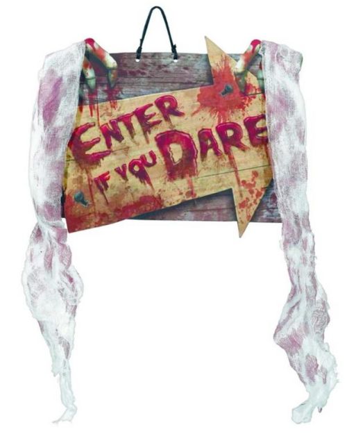 Enter If You Dare Hanging Sign