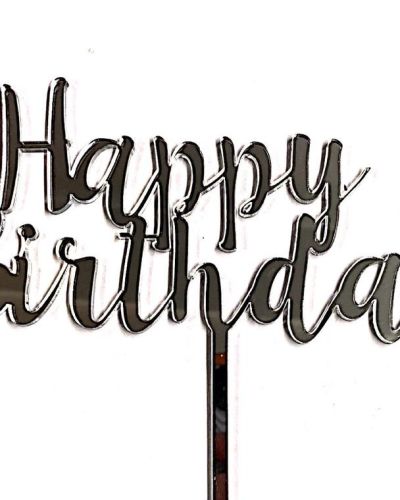Happy Birthday Cake Topper – Silver Acrylic