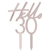 Hello 30 Rose Gold Cake Topper